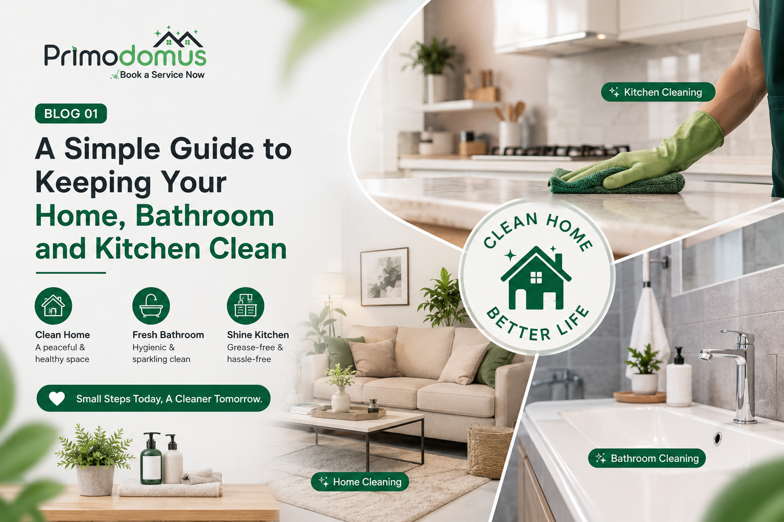 A Simple Guide to Keeping Your Home, Bathroom and Kitchen Clean